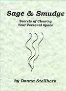 Sage and Smudge: Secrets Of Clearing Your Personal Space