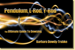 Pendulum, L-Rod, Y-Rod